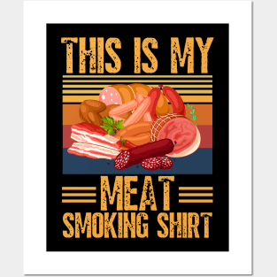 This is my meat smoking shirt Posters and Art
